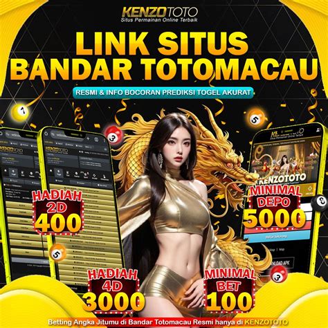 KENZOTOTO : Link Bandar Situs Togel Online Dengan Result Toto Macau 4D Terlengkap