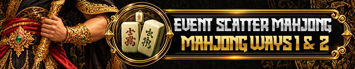 EVENT SCATTER MAHJONG WAYS 1 DAN 2 KENZOTOTO