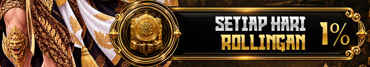 BONUS ROLLINGAN SETIAP HARI 1%