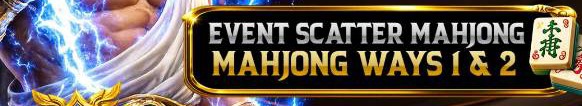 EVENT SCATTER MAHJONG WAYS 1 DAN 2 KENZOTOTO